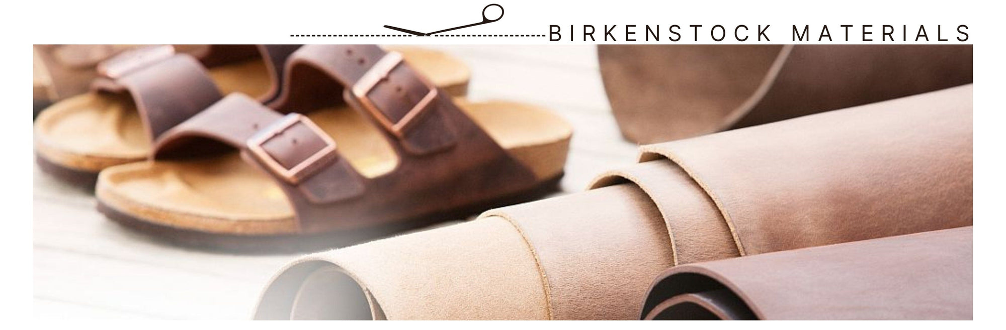 BIRKENSTOCK MATERIALS